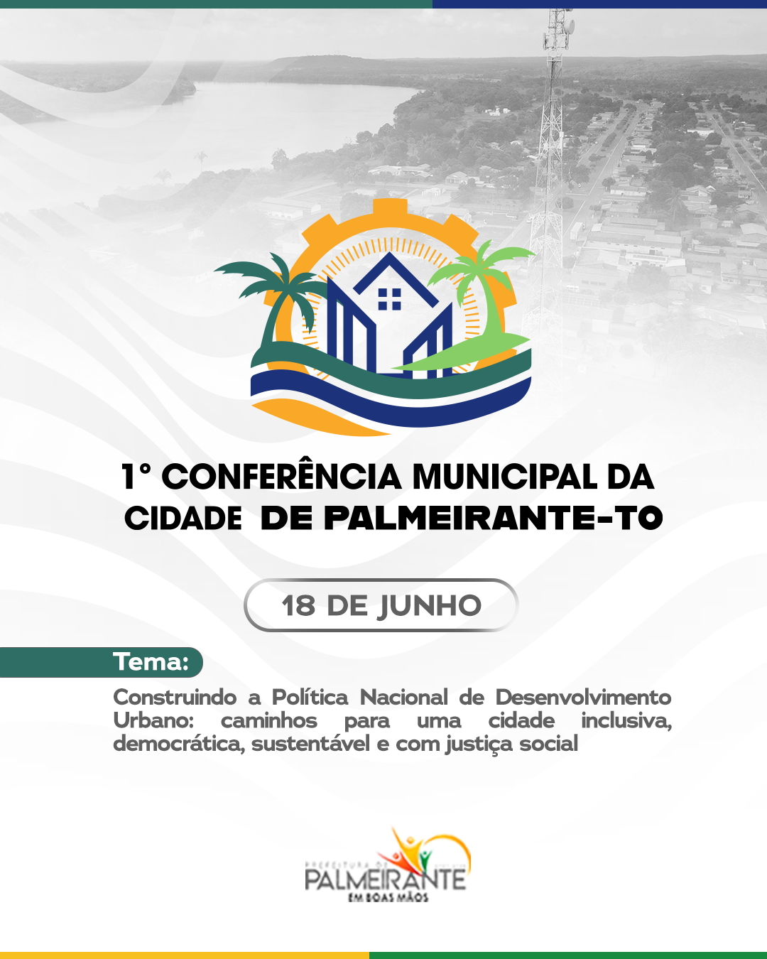 Vem aí a 1ª Conferência Municipal de Palmeirante! ✅
